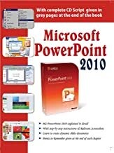 Microsoft Powerpoint 2010: With Instructions, Screenshots For Developing Computer Skills by Bittu Kumar