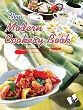 New Modern Cookery Book: Crisp Guide to Prepare Delicious Recipes from Across the World by ASHA RANI VOHRA