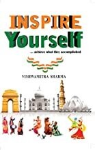 Inspire yourself: Short Biographies of Great Personalities
by Vishwamitra Sharma