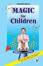 Magic For Children'S: Tricks Top Magicians Use to Entertain Children by B.V.Pattabhi Ram