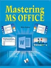 Mastering MS Office: Concise Handbook With Screenshots
by Bittu Kumar