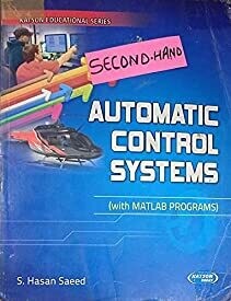 Automatic Control Systems With MATLAB Programs Condition Note:- (Used Very Good)