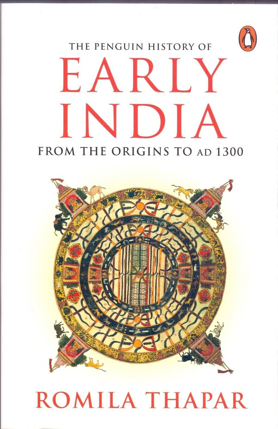 The Penguin History of Early India From the Origins to AD 1300 by Romila Thapar