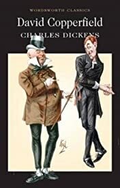 David Copperfield (Wordsworth Classics) by Charles Dickens(1997-08-05)