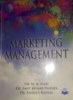 Marketing Management by M K Nabi and Amit Kumar Pandey and Sanjeev Bansa