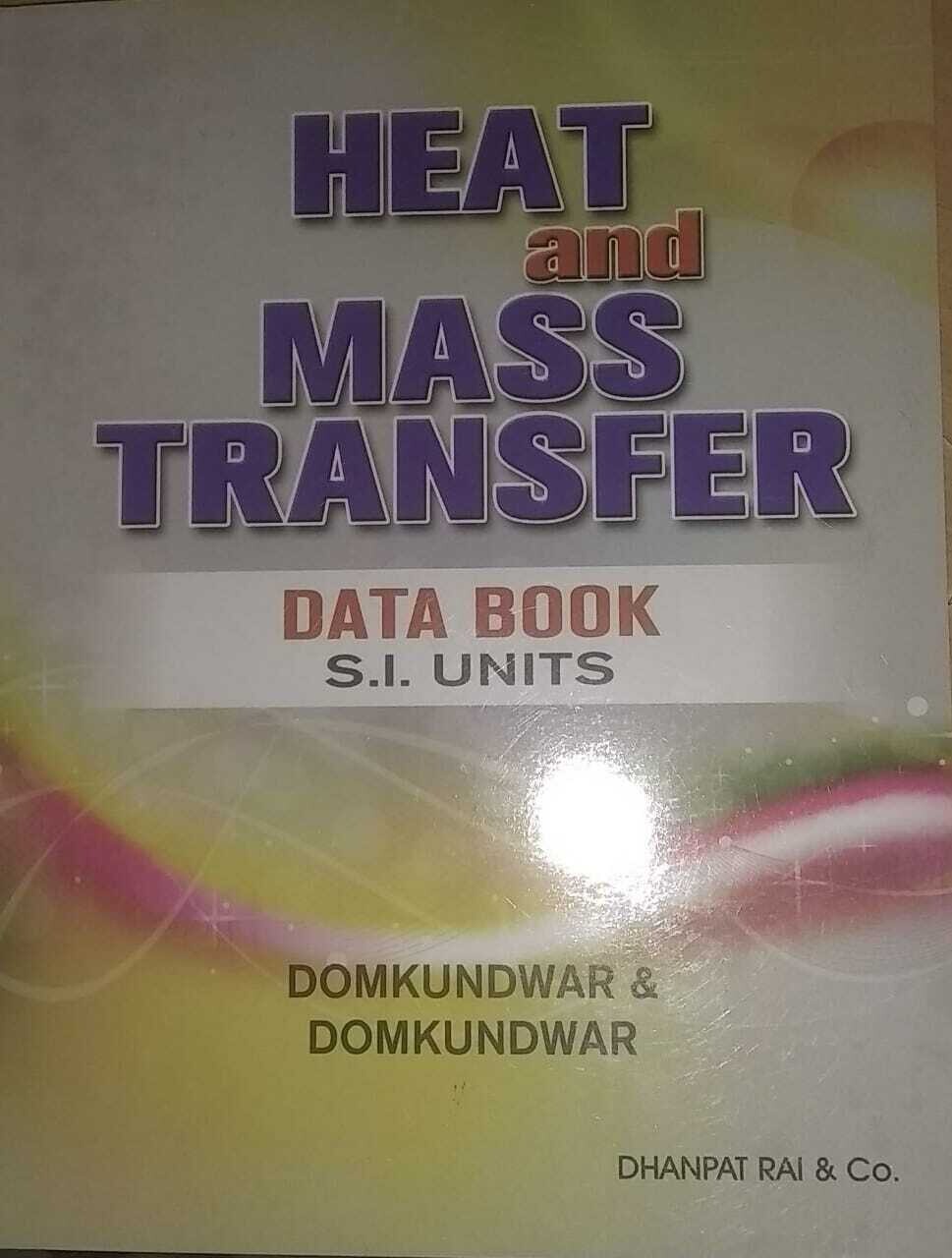 Heat and mass Transfer by Domkundwar & Domkundwar