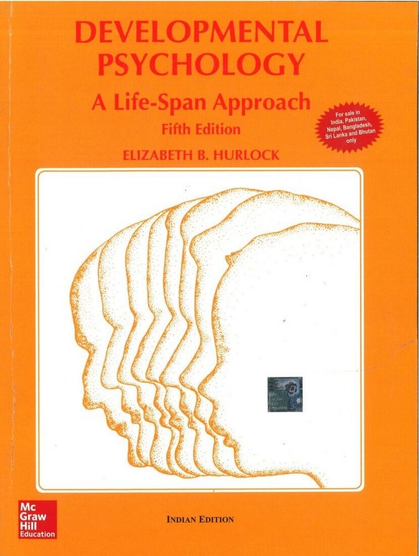 Developmaental Psychology A Life - Span Approach by Elizabeth Hurlock