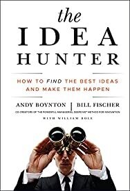 Novel The Idea Hunter: How to Find the Best Ideas and Make them Happen