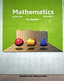 Complete Mathematics Book in English Volume 1 for Class XII By R D Sharma
