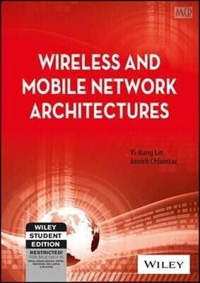 Wireless and Mobile Network Architectures by Yi Bang Lin and Imrich Chlamtac