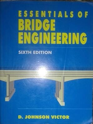 Essentials Of Bridge Engineering 6Ed by D. Johnson Victor
Pustakkosh.com