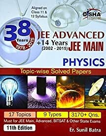 38 Years IIT-JEE Advanced + 14 yrs JEE Main Topic-wise Solved Paper Physics (Old Edition)