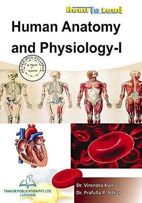 Human Anatomy & Physiology-I by Dr. Virendra Kumar and Dr. Prafulla
Pustakkosh.com