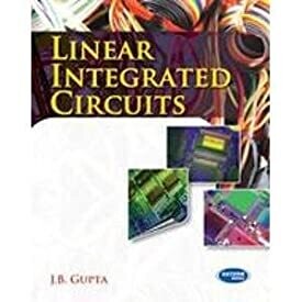  Linear Integrated Circuits by J B gupta
