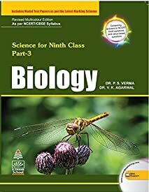Science For Ninth Class Part 3 Biology (Old Edition) by P S Verma and V K Agarwal
Pustakkosh.com