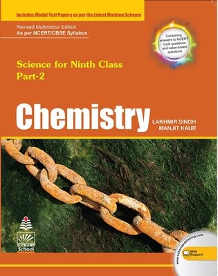 Science for Ninth Class Part 2 Chemistry (Old Edition) by Lakhmir Singh and Manjit Kaur 
Pustakkosh.com