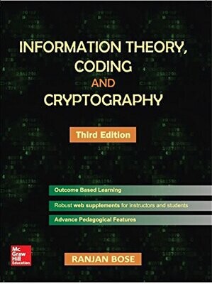 Information Theory,Coding and Cryptography by Ranjan Bose