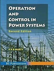 Operation and Control in Power Systems 2nd edition by P S R Murty
Pustakkosh.com