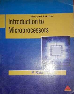 Introduction to Microprocessors by P Raja
Pustakkosh.com