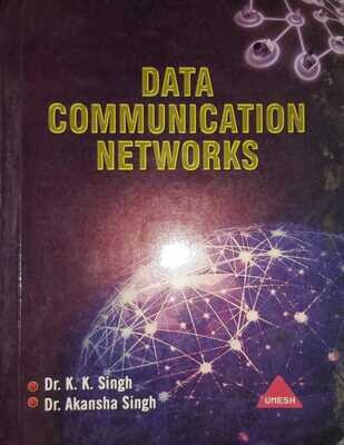 Data Communication Networks by K k Singh and Akansha Singh
Pustakkosh.com