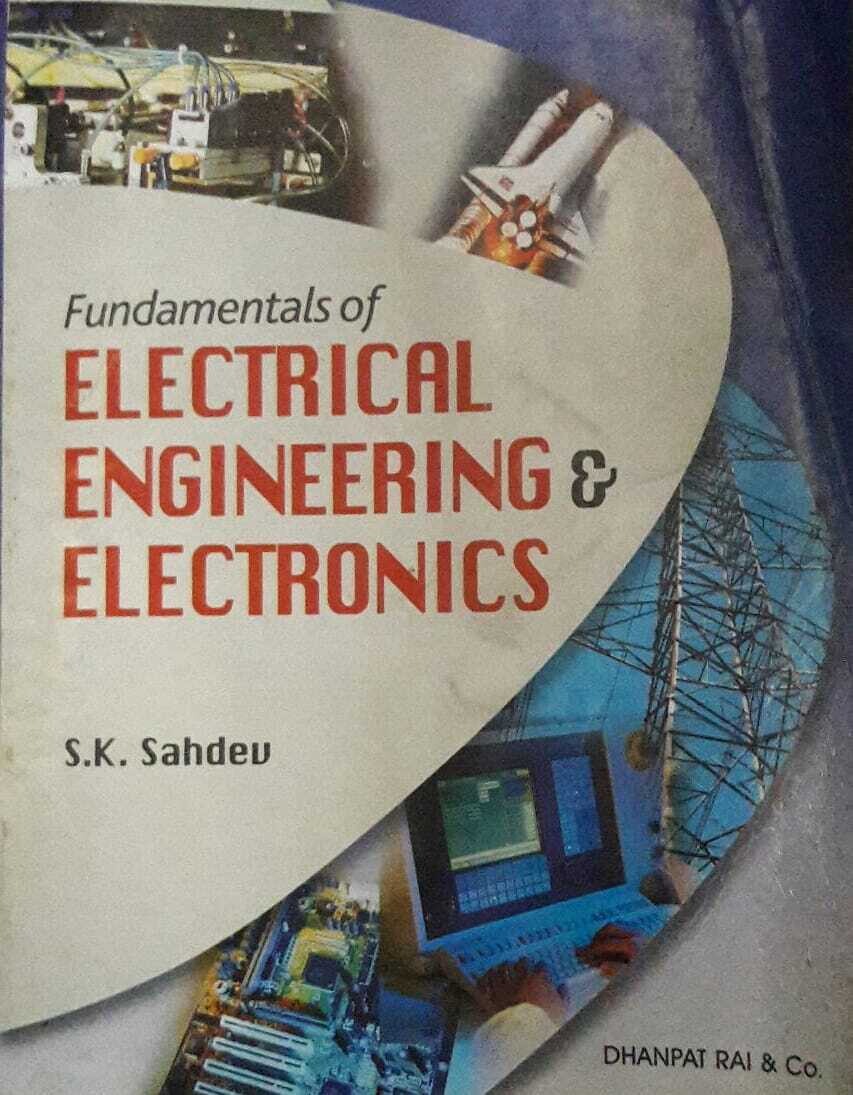 Fundamentals of Electrical Engineering &amp; Electronics by S K Sahdev
Pustakkosh.com