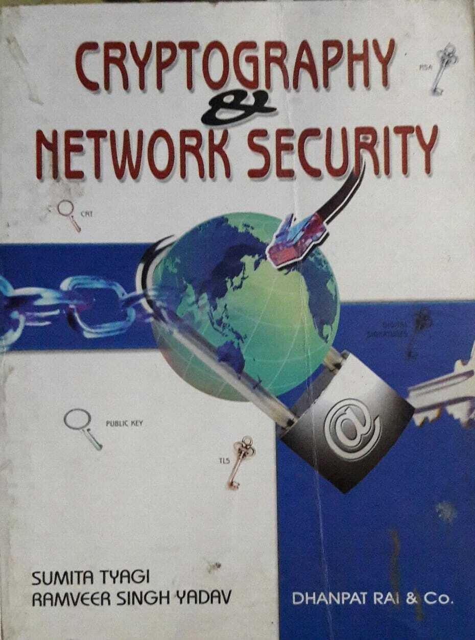 Cryptography &amp; Network Security by Sumita Tyagi and Ramveer Singh Yadav