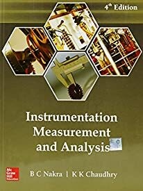 Instrumentation, Measurement and Analysis by B C Nakra and K K Chaudhry