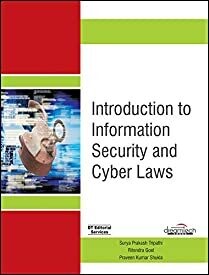 Introduction to Information Security and Cyber Laws by Surya Prakash Tripathi and Ritendra Goel and Praveen Kumar Shukla
Pustakkosh.com