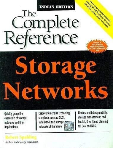 The Complete Reference Storage Networks by Robert Spalding
Pustakkosh.com