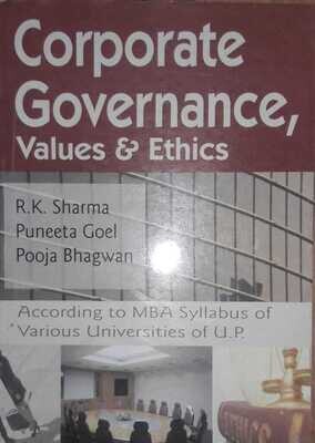 Corporate Governance Values &amp; Ethich by R K Sharma and Puneeta Goel and Pooja Bhagwan
