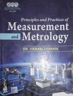 Principles and Practices of Measurement and Metrology by Vikram Sharma
Pustakkosh.com