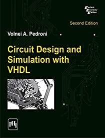 Circuit Design and Simulation With VHDL by Volnei A. Pedroni
Pustakkosh.com