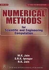 Numerical Methods for Scientific and Engineering Computation by M K Jain and Iyengar and jain
