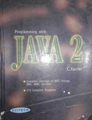 Programming With Java 2 by C. Xavier
Pustakkosh.com