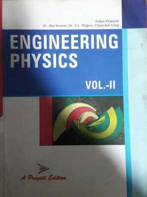 Engineering Physics volume-2 by Satya Prakash and Atul Kumar and Rajput and Garg