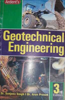 Geotechnical Engineering 3rd edition by Sanjeev Singh and Arun Prasad