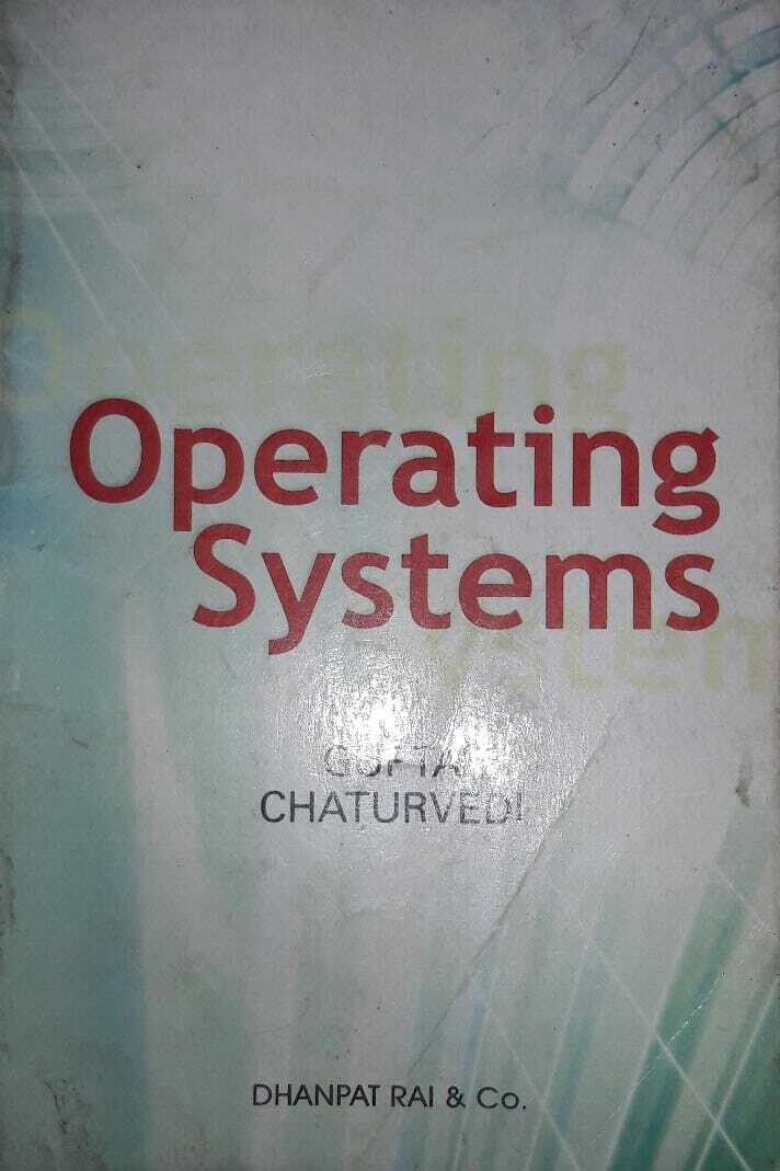 Operating Systems by Gupta and Chaturvedi