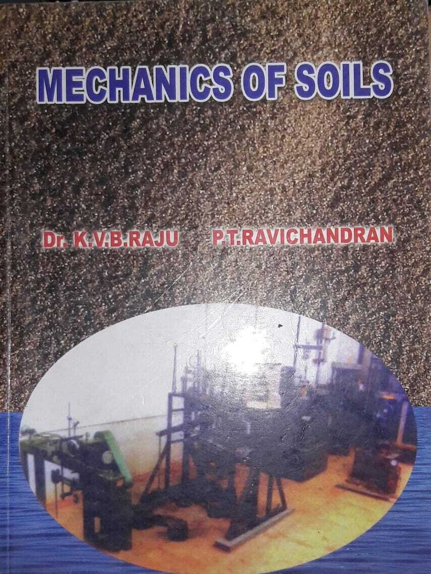 Mechanics of Soils by K V B Raju and P T Ravichandran
Pustakkosh.com