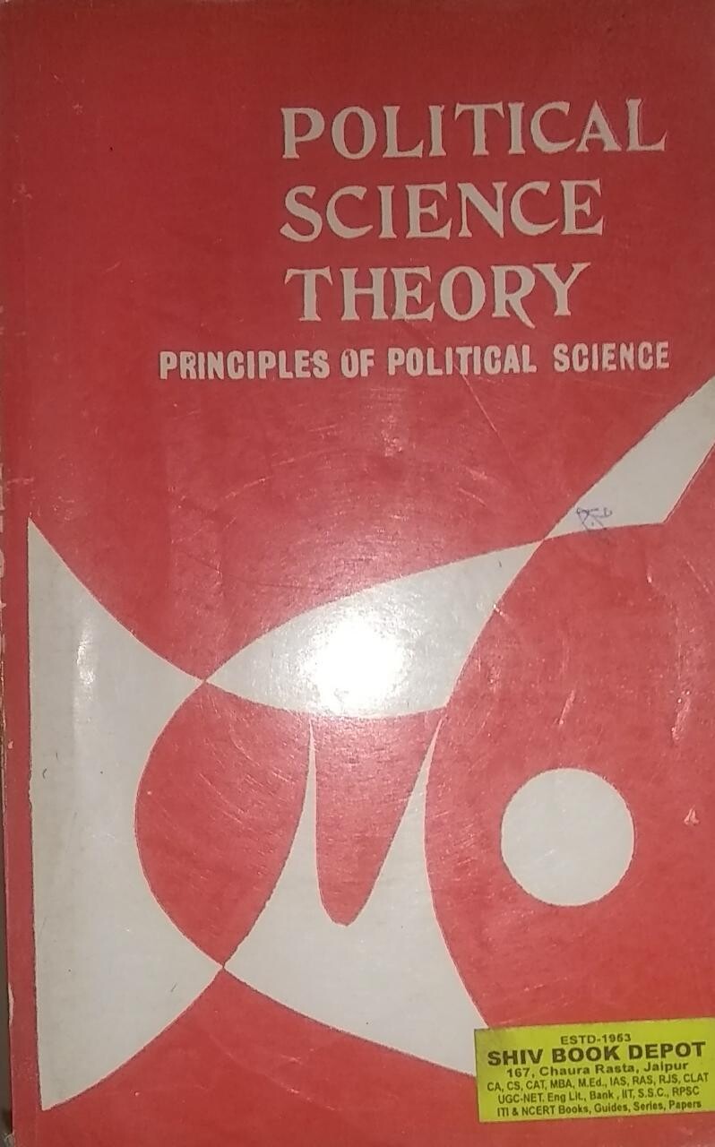 Political Seience Theory by L N Srivastava and H R Mukhi