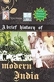 A Brief History of Modern India by Spectrum Books