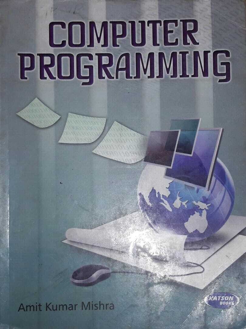 Computer Programming by Amit Kumar Mishra