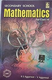 Secondary School Mathematics for Class 10 by Aggarwal and Aggarwal