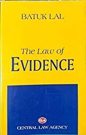 The Law Of Evidence by Batuk Lal