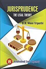 Jurisprudence (Legal Theory) by B N Mani Tripathi