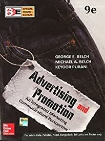 Advertising and Promotion: An Integrated Marketing Communications Perspective 9th Edition by George E. Belch and Belch and Purani