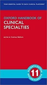 Oxford handbook Of Clinical Specialities 11ed by Andrew Baldwin