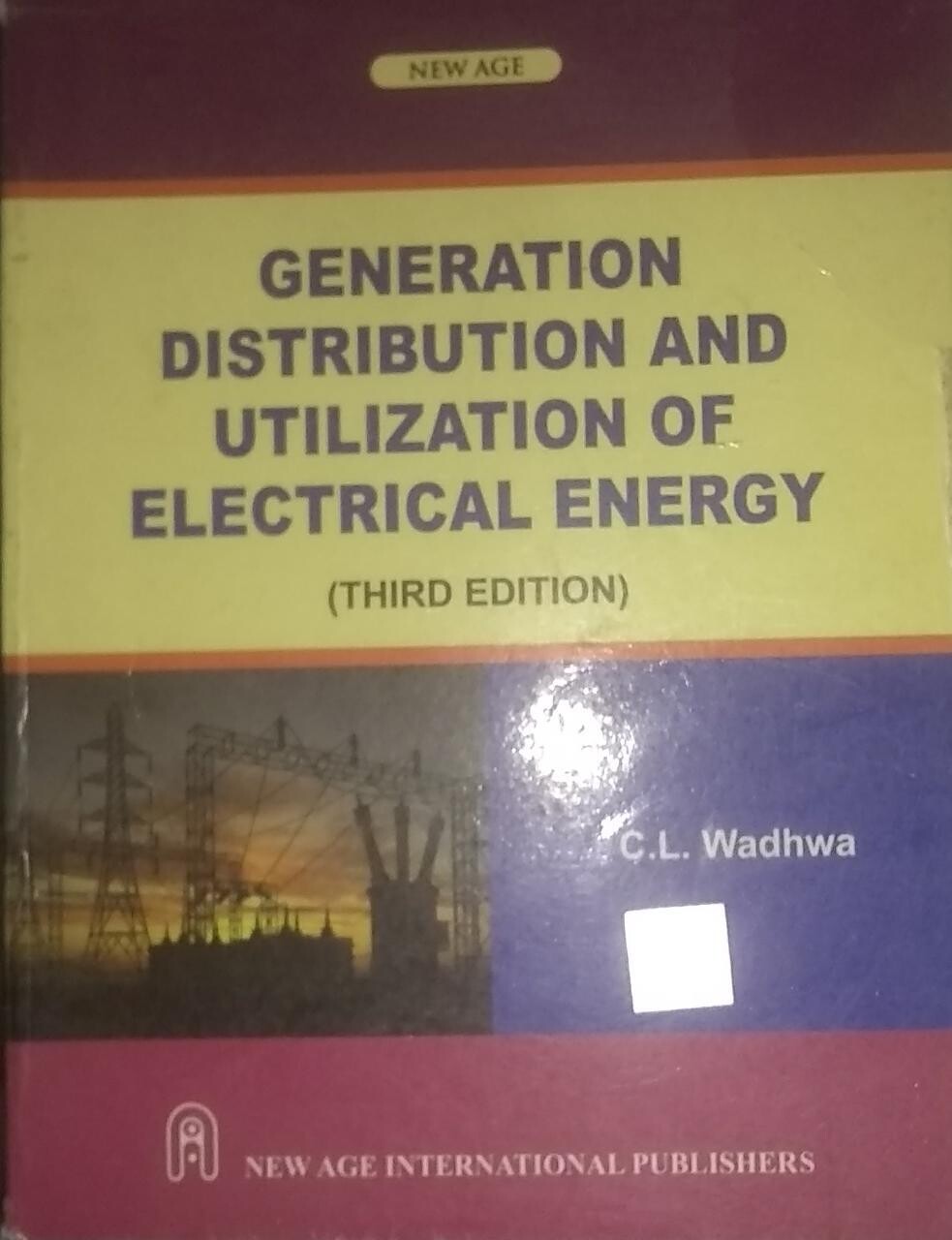 Generation Distribution and Utilization of Electrical Energy by C L Wadhwa