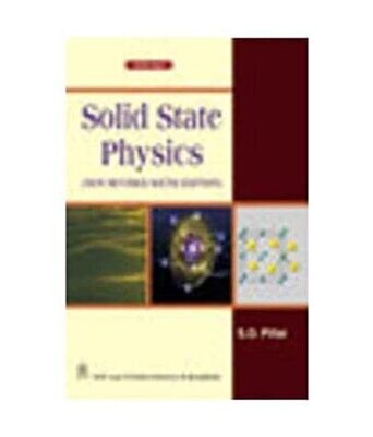 Solid State Physics (Old Edition) by S O Pillai