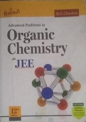 Advanced Problems in Organic Chemistry for JEE by M S Chouhan