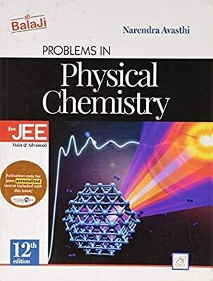 Problems In Physical Chemistry For Jee (Main & Advanced) by Narendra Avasthi
